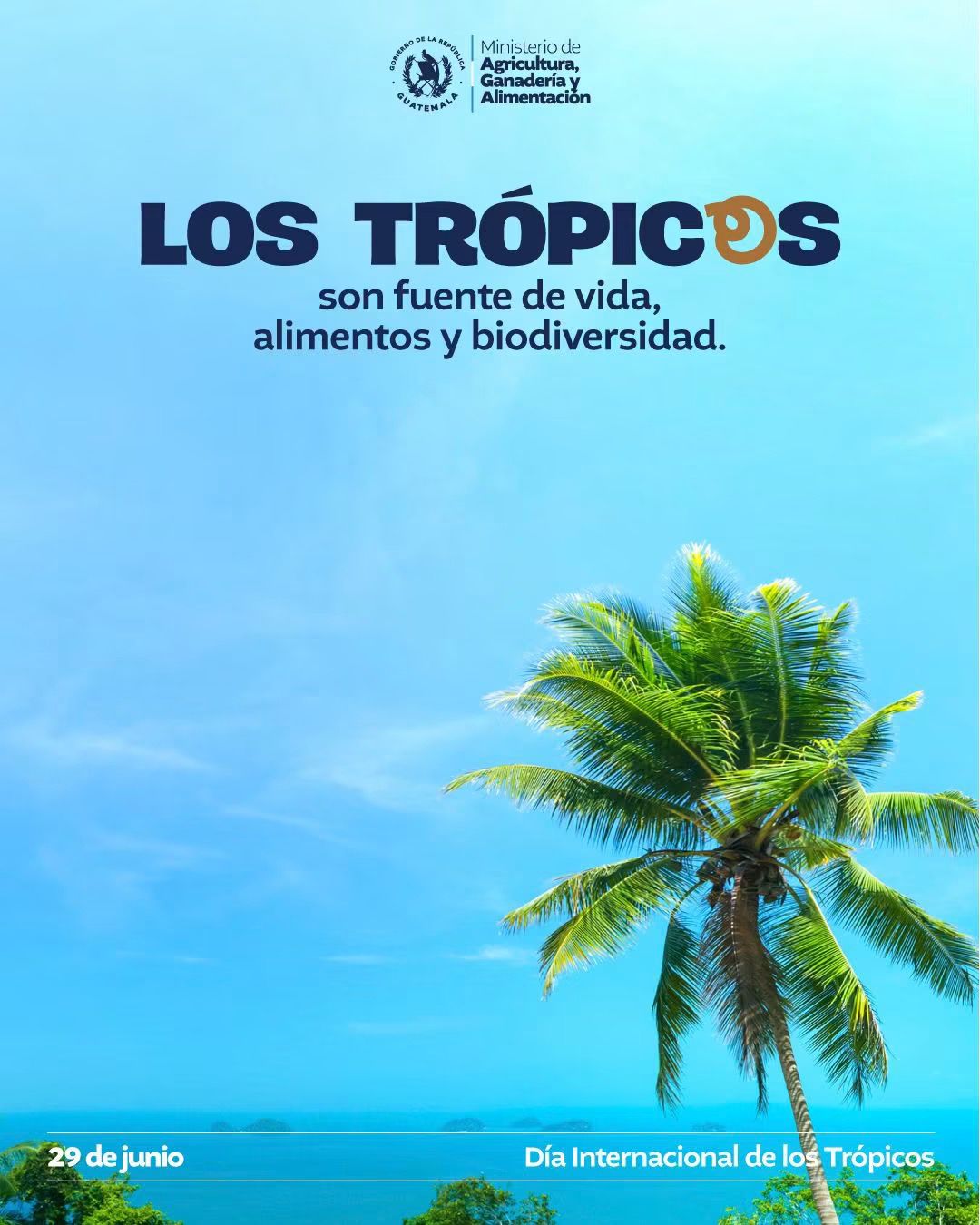 29 de junio: Día Internacional de los Trópicos