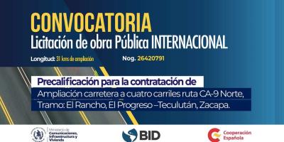 CIV lanza licitación pública internacional para ampliar a 4 carriles la ruta CA-9 Norte entre El Rancho y Teculután