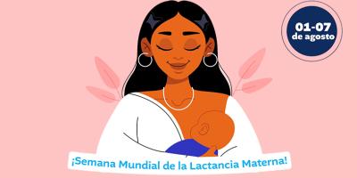 SEMANA MUNDIAL DE LA LACTANCIA MATERNA