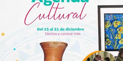 Agenda Cultural del 15 al 21 de diciembre de 2025
