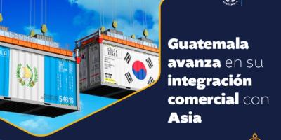 Guatemala avanza en su integración comercial con Asia