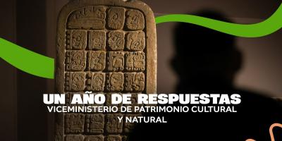 Un año de respuestas: Viceministerio de Patrimonio Cultural y Natural