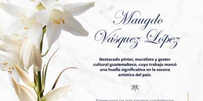 Lamentamos profundamente el sensible fallecimiento de Maugdo Vásquez López