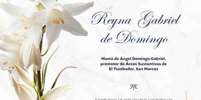 Lamentamos profundamente el sensible fallecimiento de Reyna Gabriel de Domingo