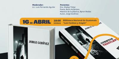Presentación del libro “Cuentros Truculentos” del escritor Jorge Godínez