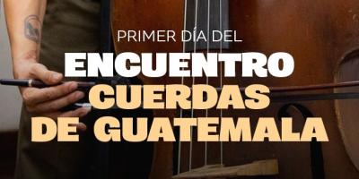 Encuentro Cuerdas de Guatemala, Conservatorio Nacional de Música “Germán Alcántara”