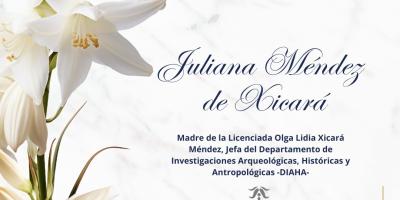 Lamentamos profundamente el sensible fallecimiento de Juliana Méndez de Xicará
