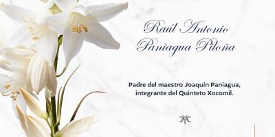 Lamentamos el sensible fallecimiento de Raúl Antonio Paniagua Piloña