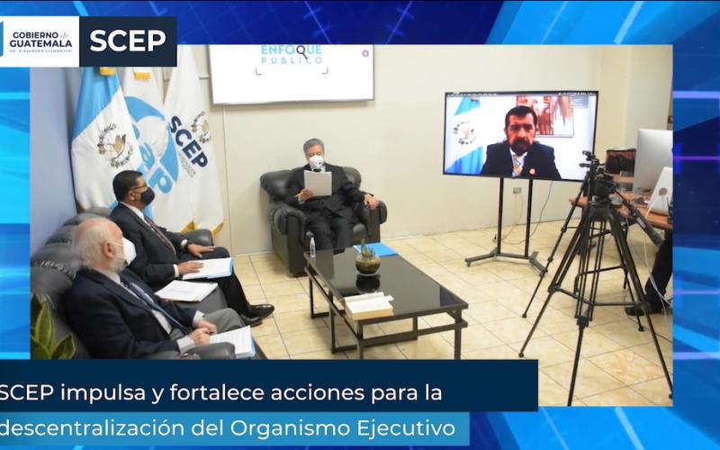 SCEP impulsa y fortalece acciones para la descentralización del Organismo Ejecutivo
