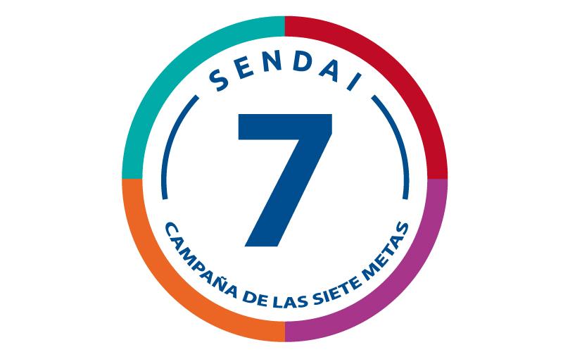 Campaña “Sendai siete” centrada en los 7 objetivos del Marco de Sendai.