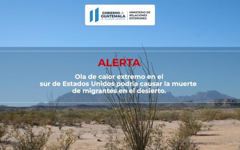 Ante ola de calor en el sur de EE. UU., Consulados de Guatemala hacen llamado a no migrar de manera irregular
