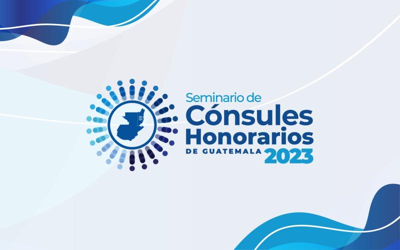 Minex organiza "Seminario de Cónsules Honorarios de Guatemala en el Exterior" 