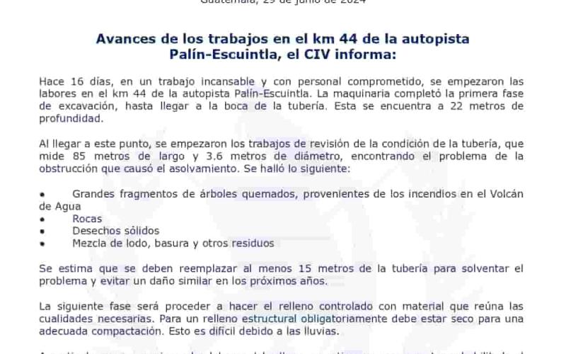 Hace 16 días, en un trabajo incansable y con personal comprometido, se empezaron las labores en el km 44 de la autopista Palín-Escuintla. La maquinaria completó la primera fase de excavación, hasta llegar a la boca de la tubería. Esta se encuentra a 22 metros de profundidad.