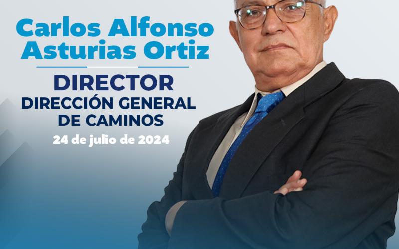 El Ministerio de Comunicaciones, Infraestructura y Vivienda anuncia el nombramiento del ingeniero Carlos Alfonso Asturias Ortiz como nuevo Director de la Dirección General de Caminos, designado por el Ministro de Comunicaciones, Infraestructura y Vivienda, doctor Félix Alvarado.