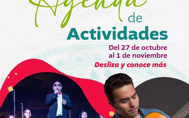 Agenda de actividades: Del 27 de octubre al 1 de noviembre