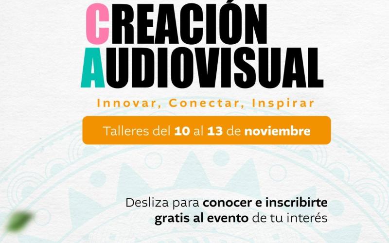 “Semana de la Creación Audiovisual”