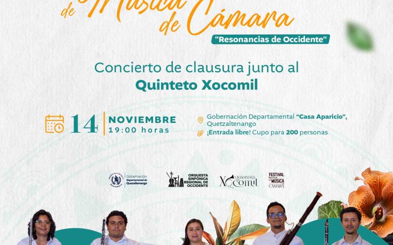 Festival Nacional Música de Cámara, concierto de clausura junto con el Quinteto Xocomil