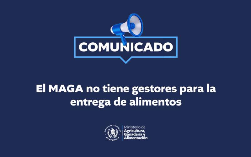 El MAGA no tiene gestores para la entrega de alimentos