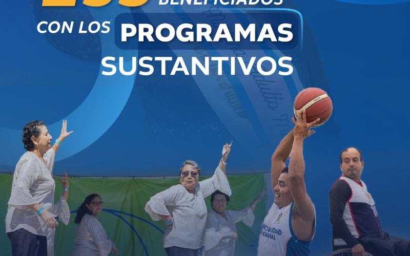 253 Mil 270 beneficiados con los Programas Sustantivos