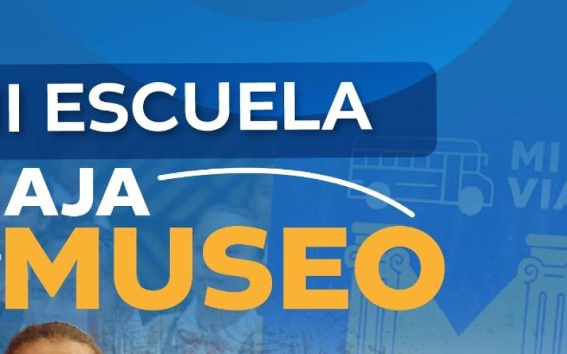 Beneficiados de programa “Mi Escuela Viaja al Museo”