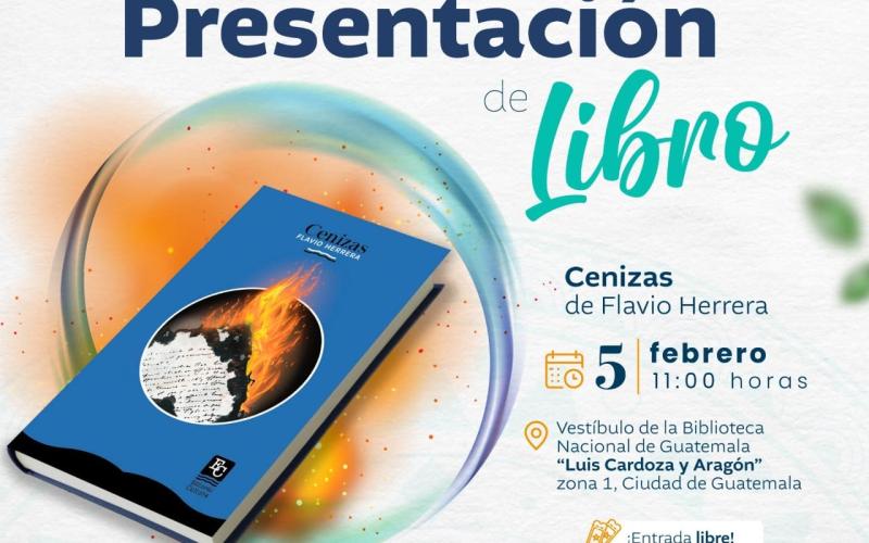 Presentación del libro «Cenizas» de Flavio Herrera