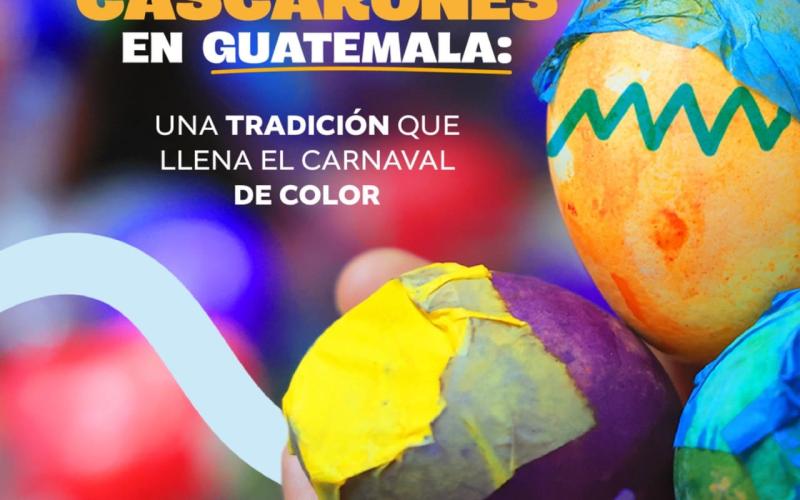Cascarones en Guatemala