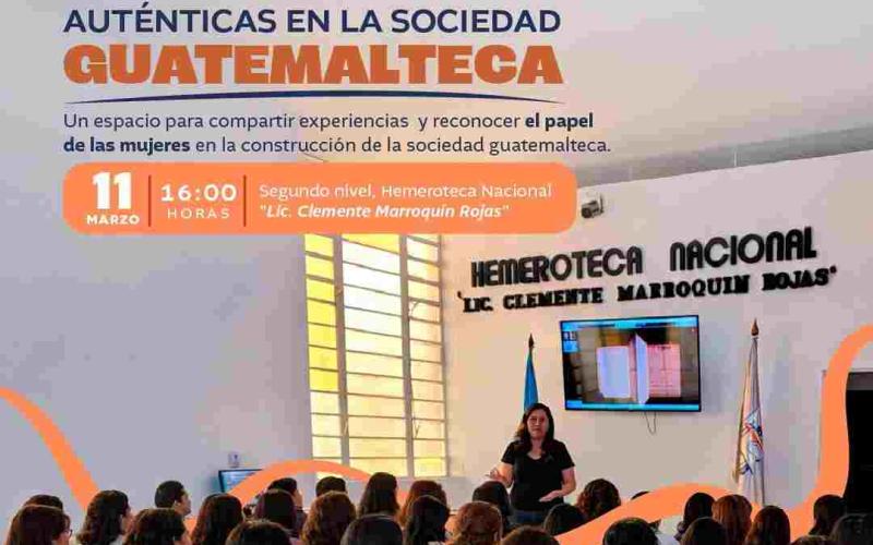 Conversatorio: “Mujeres auténticas en la sociedad guatemalteca”