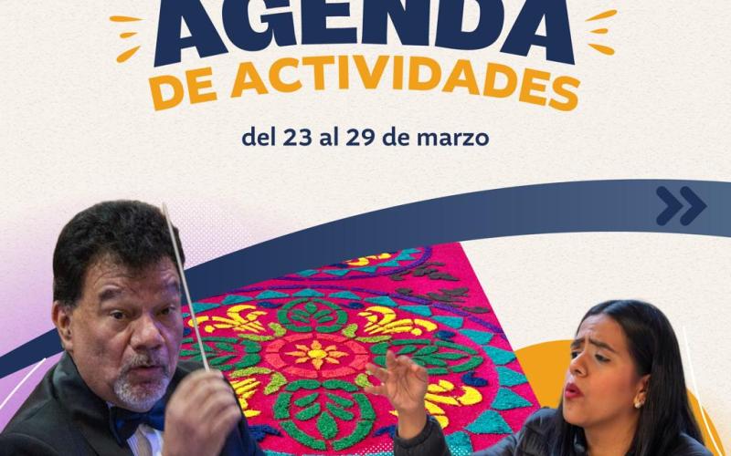 Agenda de actividades del 23 al 29 de marzo