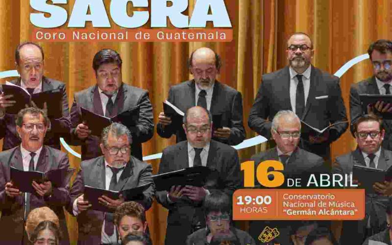 El Coro Nacional de Guatemala te invita a presenciar el concierto de Temporada Sacra