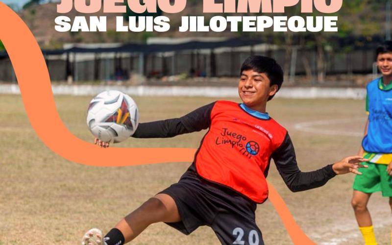 ¡Juego Limpio llega a San Luis Jilotepeque!