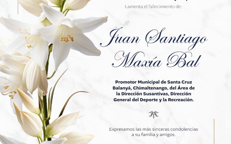 Lamentamos profundamente el sensible fallecimiento de Juan Santiago Maxía Bal