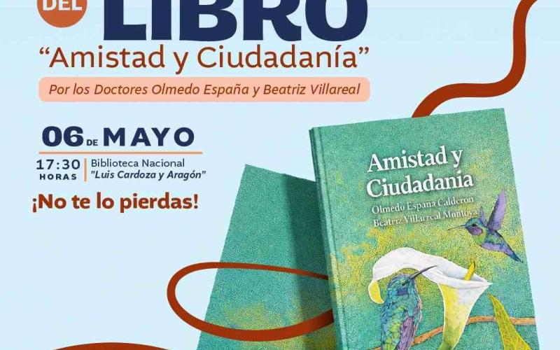 Presentación del libro “Amistad y Ciudadanía”, el Dr. Olmedo España Calderón y Beatriz Villareal