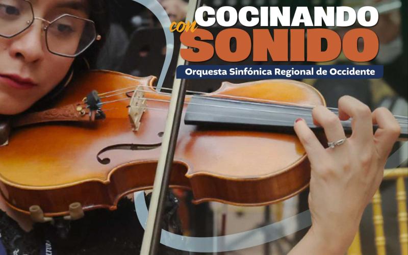 Temporada Escolar “Cocinando con Sonidos”