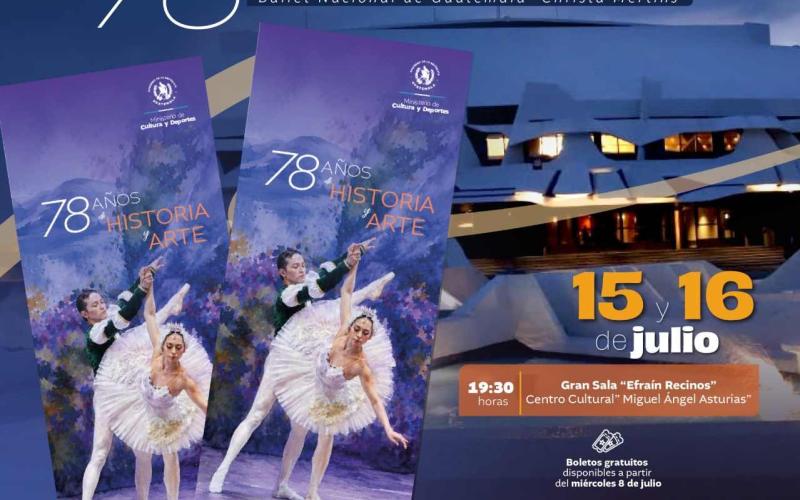¡Celebremos los 78 años de nuestro Ballet Nacional de Guatemala «Christa Mertins»!