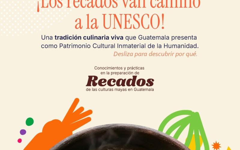 Recados guatemaltecos: sabor, memoria e identidad rumbo a la UNESCO