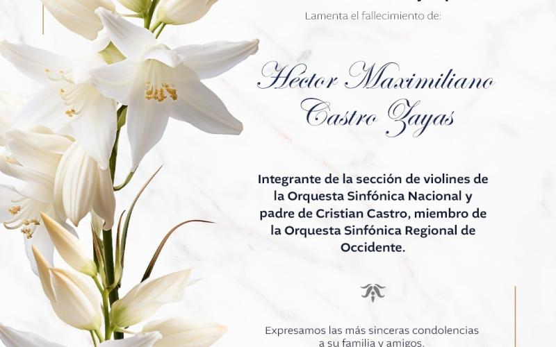 Lamentamos el sensible fallecimiento de Héctor Maximiliano Castro Zayas
