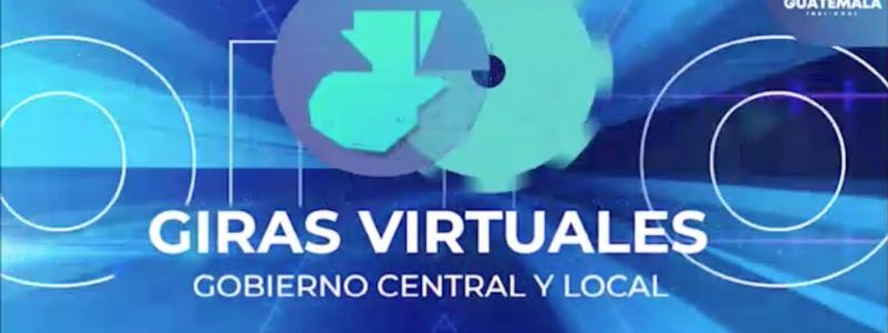 Giras Virtuales (reuniones virtuales de trabajo), dirigidas por el presidente de la república Alejandro Giammattei y alcaldes