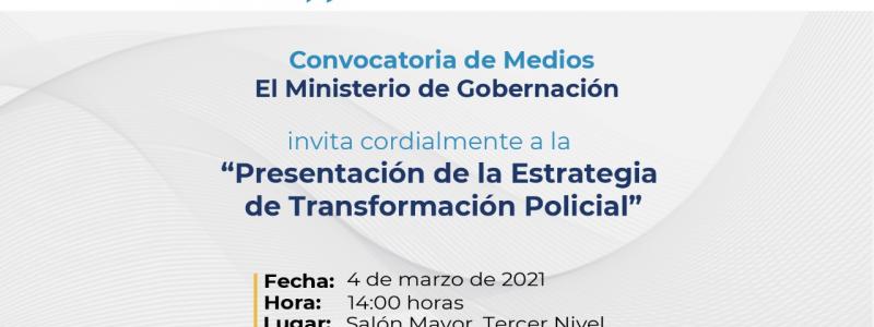 Presentación de la Estrategia de Transformación Policial