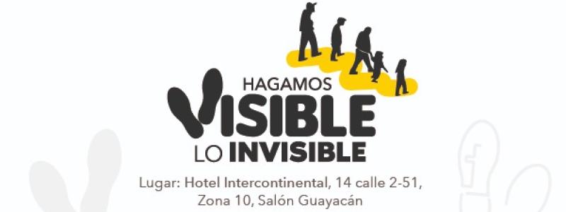Lanzamiento de la campaña "Hagamos Visible lo Invisible"
