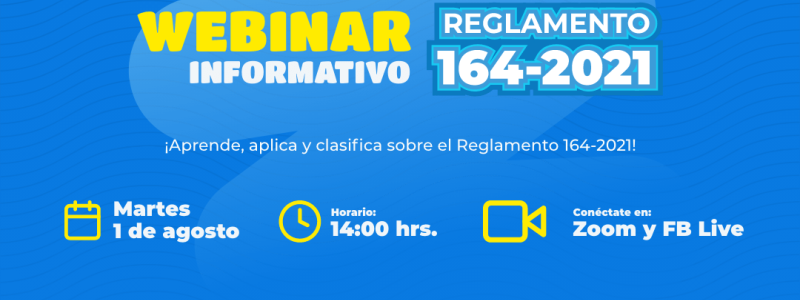 Webinar informativo Reglamento 164-2021
