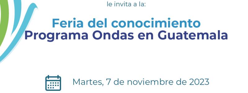 Feria del conocimiento - Programa Ondas en Guatemala 