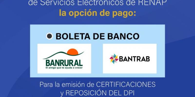 Desde marzo pasado, los servicios electrónicos del Registro Nacional de las Personas  –RENAP- ofrecen la opción “BOLETA DE BANCO” para agilizar los trámites de los usuarios.