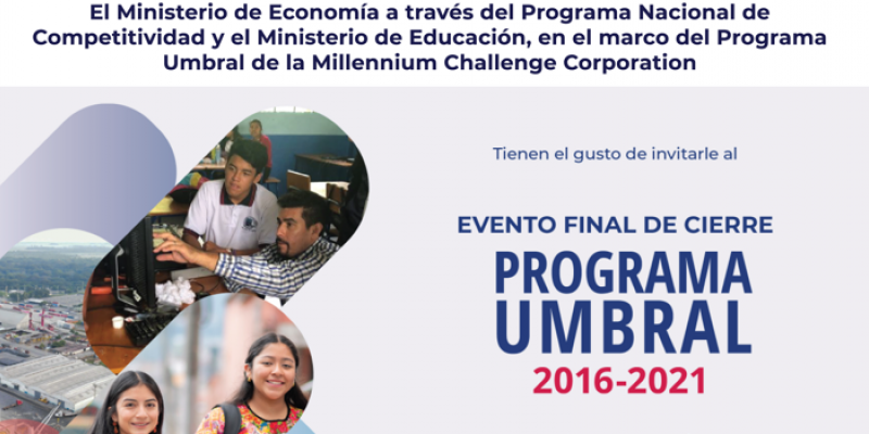 PRONACOM le invita al evento de cierre del Programa Umbral, financiado por la Millennium Challenge Corporation este martes 30 de noviembre a las 15:00 hrs. en el Palacio Nacional de la Cultura.