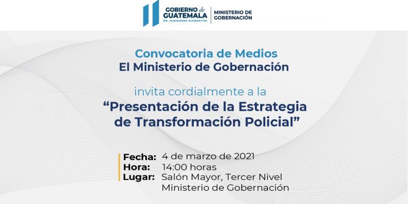Presentación de la Estrategia de Transformación Policial