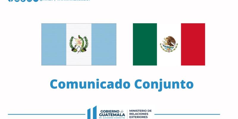 Comunicado conjunto Guatemala y México