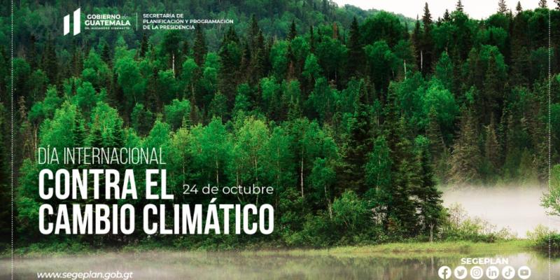 El país comprometido con acciones estratégicas e integrales ante el cambio climático
