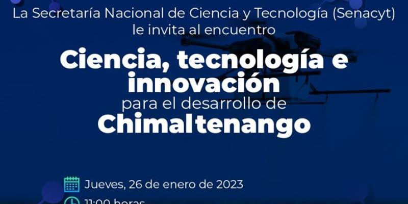 Ciencia, tecnología e innovación para el desarrollo de Chimaltenango 