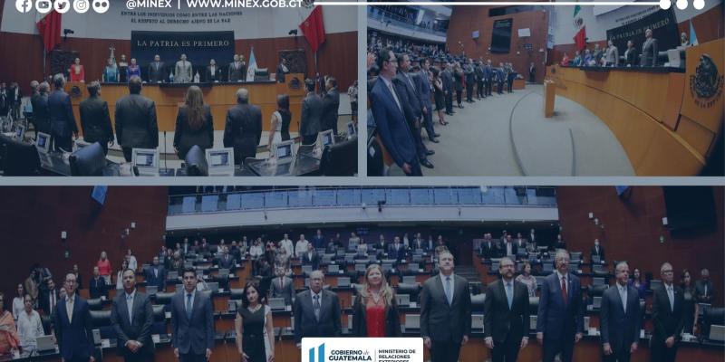 Guatemala participa en celebración del Senado de México por 175 aniversario de relaciones diplomáticas entre ambos países