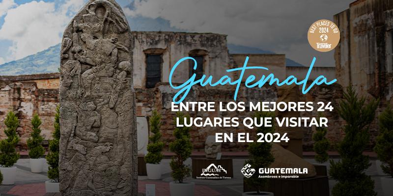 Guatemala, entre los 24 Mejores Destinos según Condé Nast Traveler para el 2024