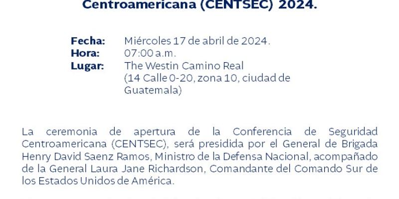Ceremonia de Apertura de la  Conferencia de Seguridad Centroamericana (CENTSEC) 2024